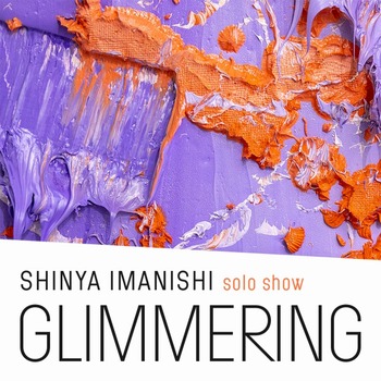 Shinya Imanishi:Solo Show 