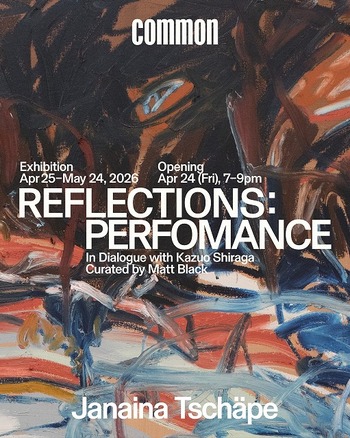 ジャナイナ・チェッペ：グループ展「In REFLECTIONS : PERFORMANCE -curated by Matt Black」Gallery Common / 東京